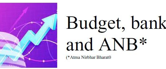 Banking and finance sector in budget 2021: Are we putting the cart before the horse?